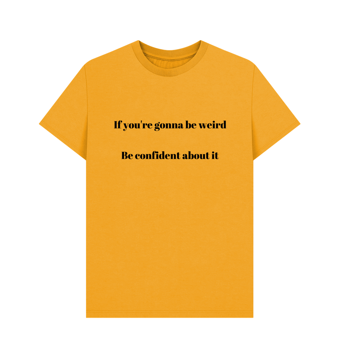 Mustard Don't Forget The Chaos \"IF you're gonna be weird\" T
