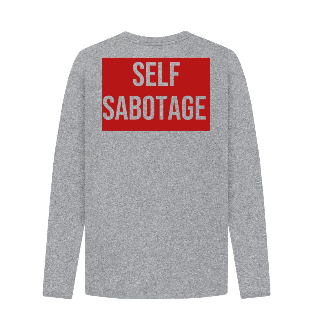 Don't Forget The Chaos "Self Sabotage" Long Sleeve T