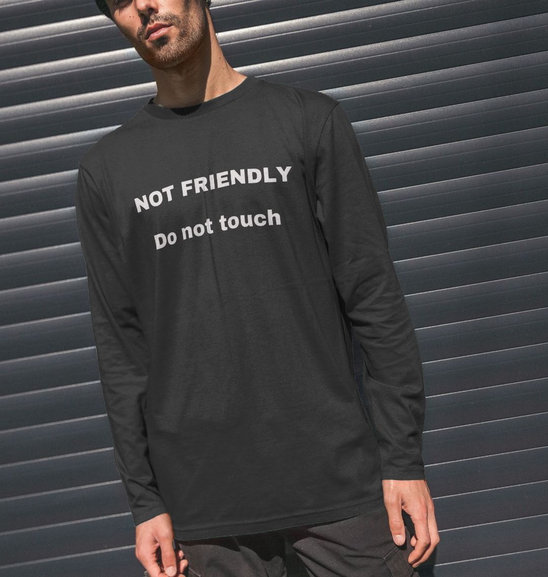 Don't Forget The Chaos "Not Friendly" Long Sleeve Black T