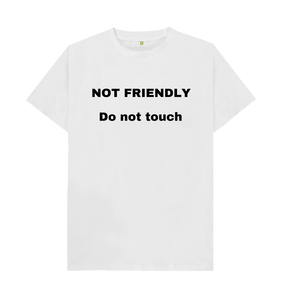 White Don't Forget The Chaos \"Not Friendly\" T-Shirt