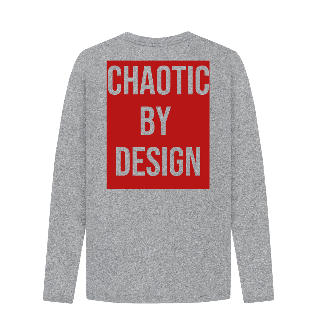 Don't Forget The Chaos "Chaotic By Design" Long Sleeve T