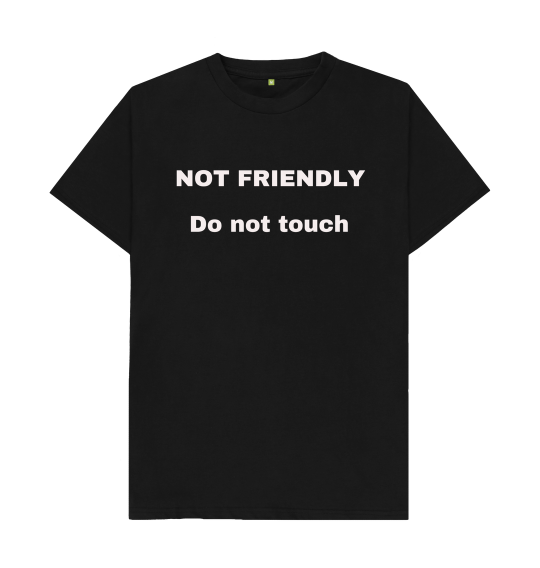 Black Don't Forget The Chaos \"Not Friendly\" Black T-Shirt