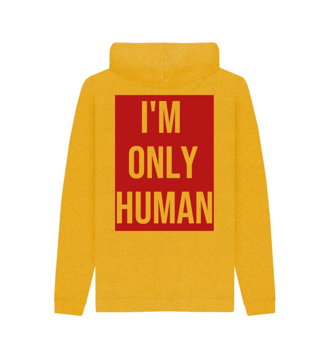 Don't Forget The Chaos "I'm Only Human" Unisex Hoodie