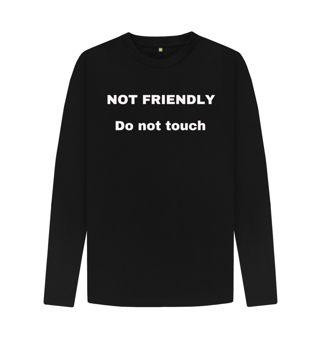 Black Don't Forget The Chaos \"Not Friendly\" Long Sleeve Black T