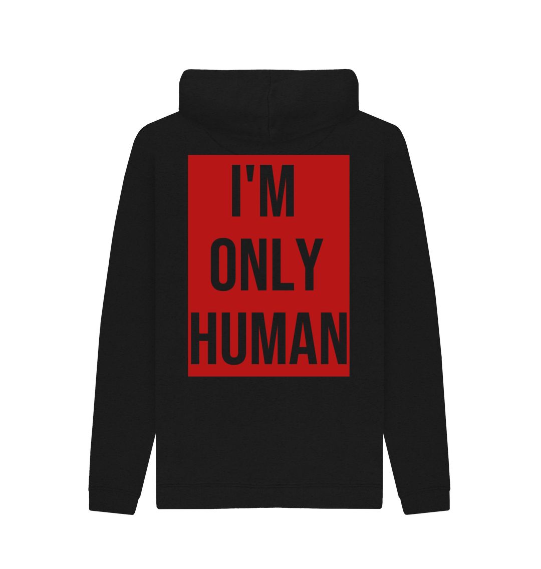 Don't Forget The Chaos "I'm Only Human" Unisex Hoodie