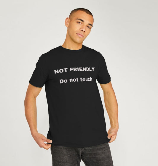 Don't Forget The Chaos "Not Friendly" Black T-Shirt