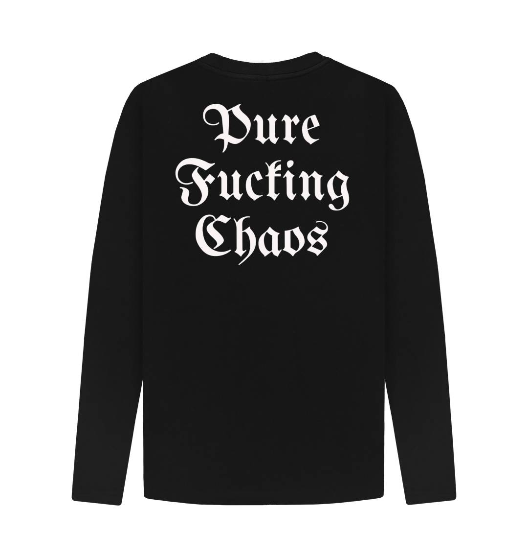 Don't Forget The Chaos "Pure Fxcking Chaos" Black Long Sleeve T