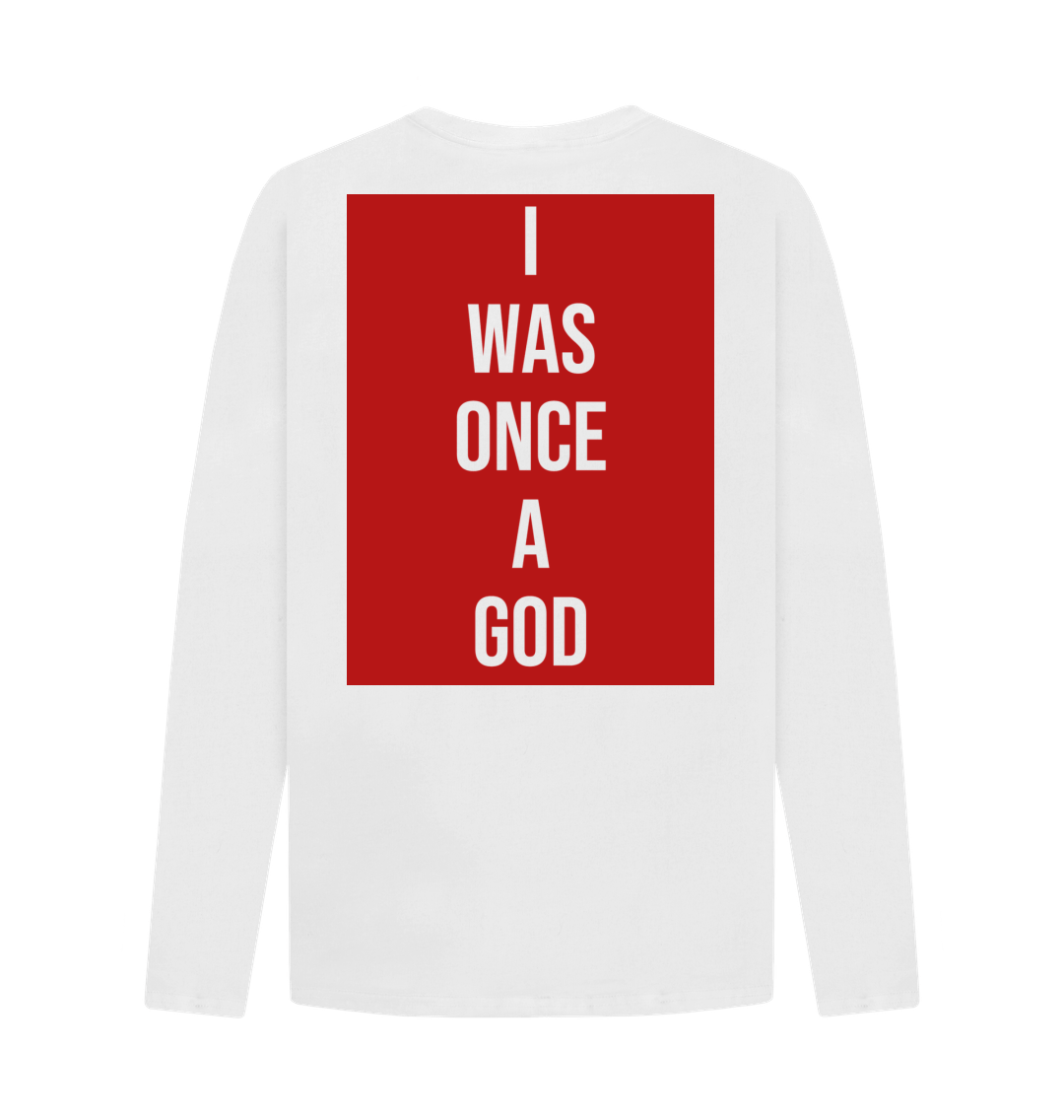 Don't Forget The Chaos "I Was Once A God" Unisex Long T