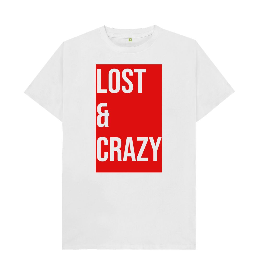 White Don't Forget The Chaos \"Lost & Crazy\" T-Shirt