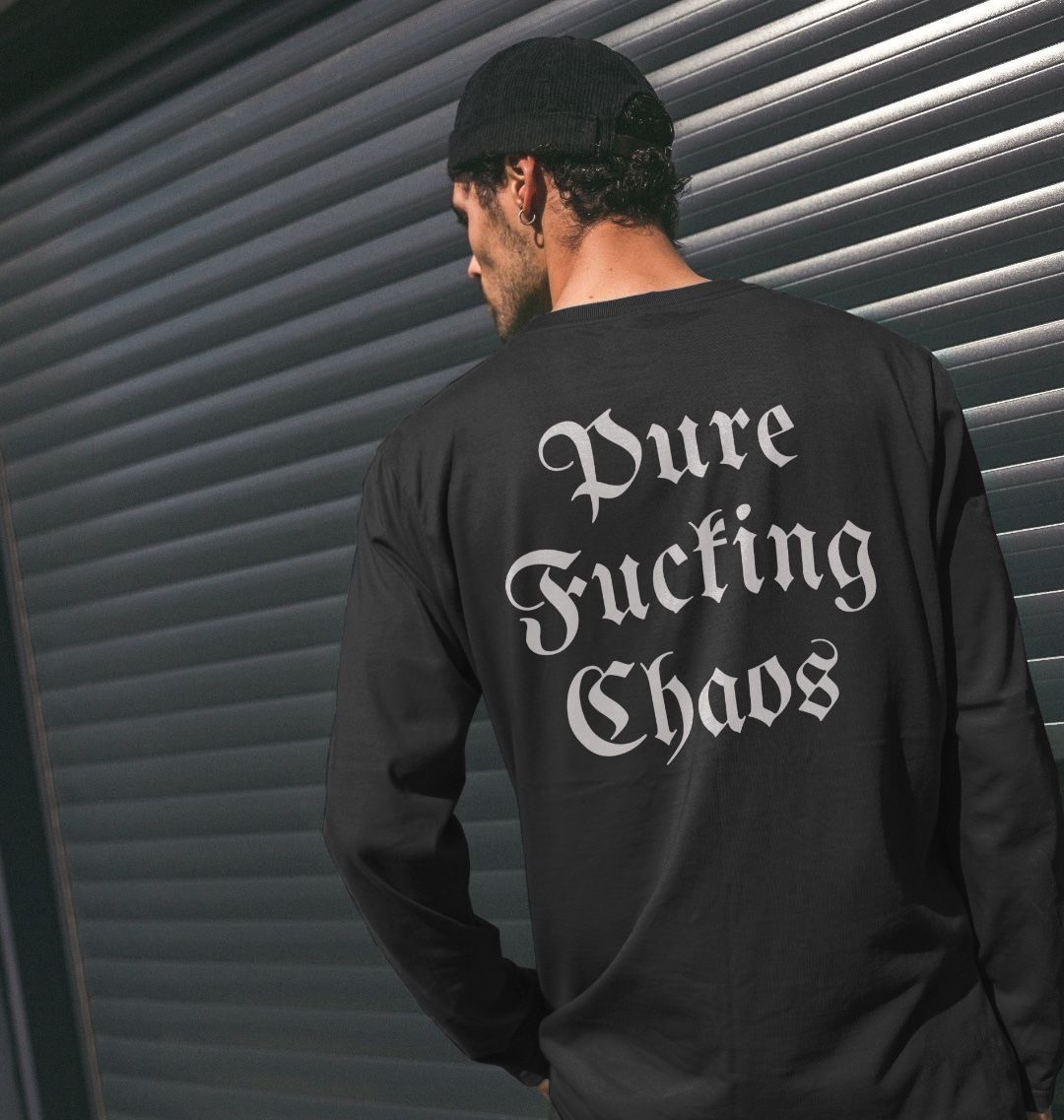 Don't Forget The Chaos "Pure Fxcking Chaos" Black Long Sleeve T