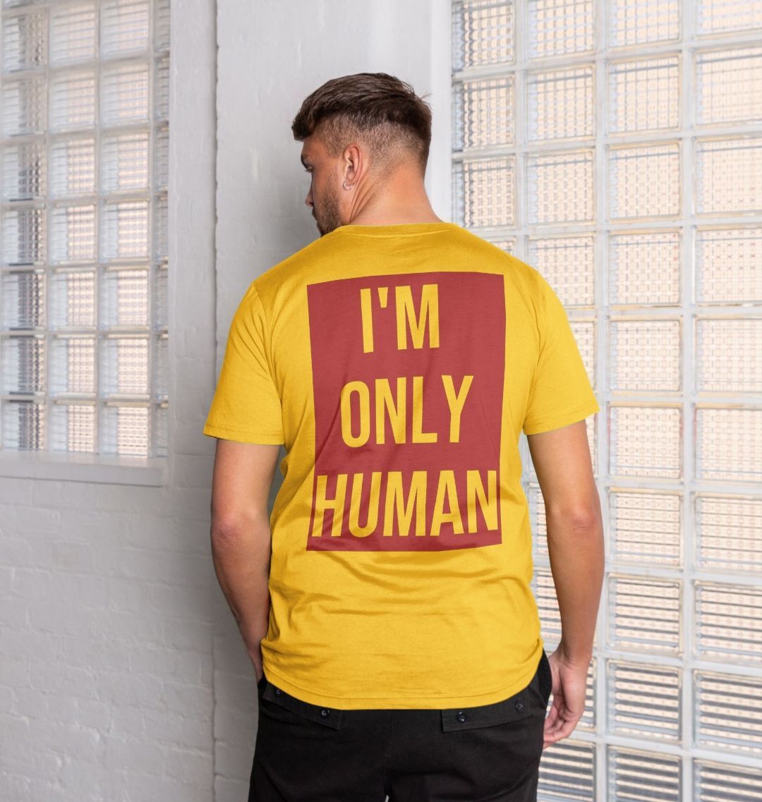 Don't Forget The Chaos "I'm Only Human" T-Shirt