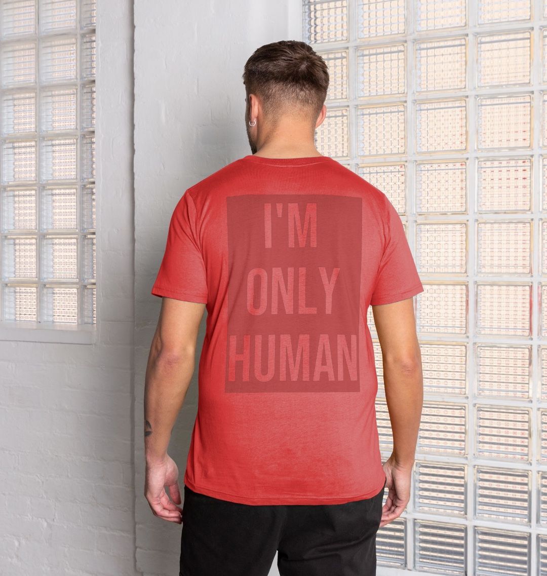 Don't Forget The Chaos "I'm Only Human" T-Shirt