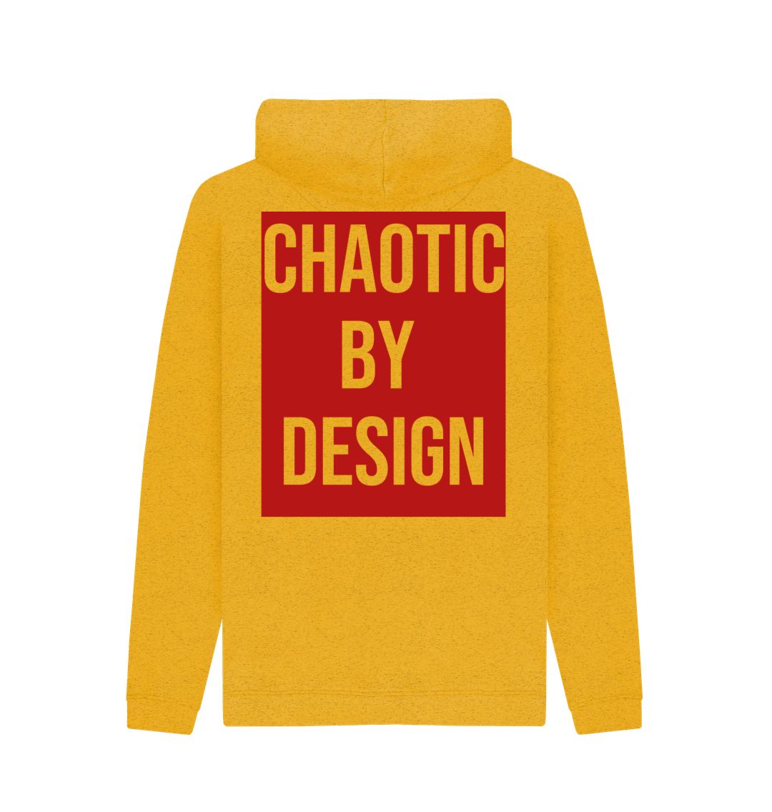 Don't Forget The Chaos , "Chaotic By Design"  Unisex Hoodie