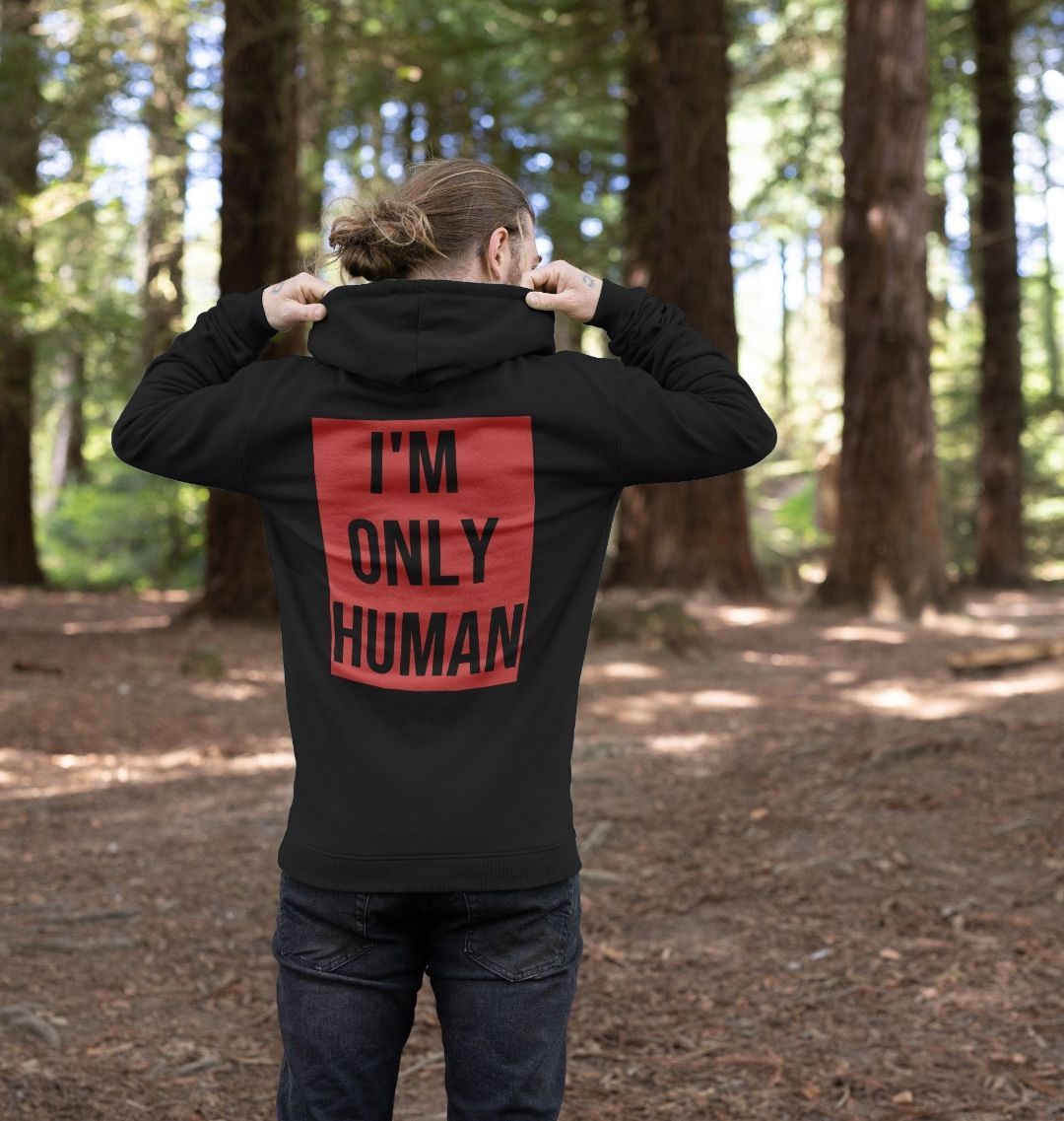 Don't Forget The Chaos "I'm Only Human" Unisex Hoodie