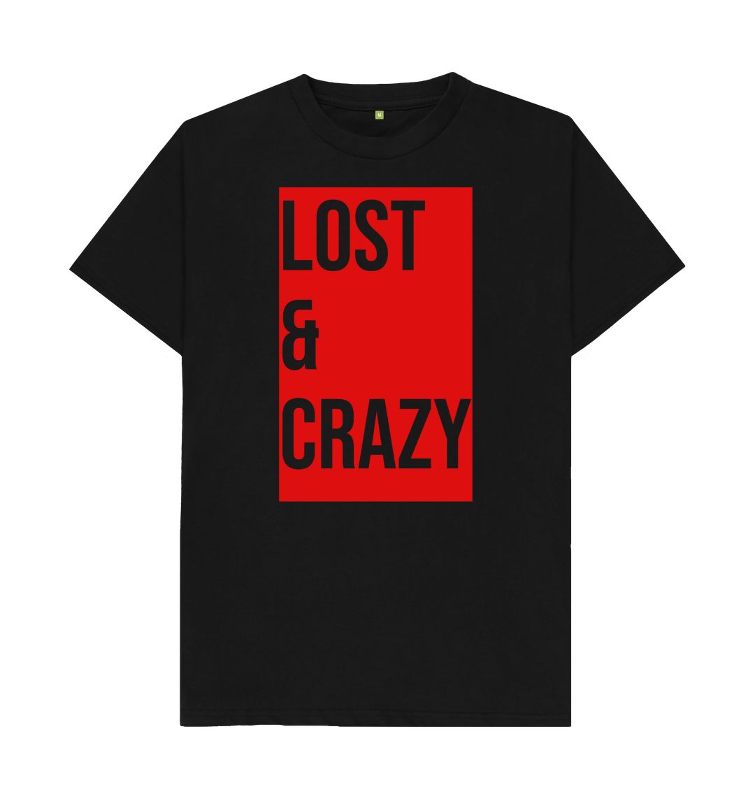 Black Don't Forget The Chaos \"Lost & Crazy\" T-Shirt