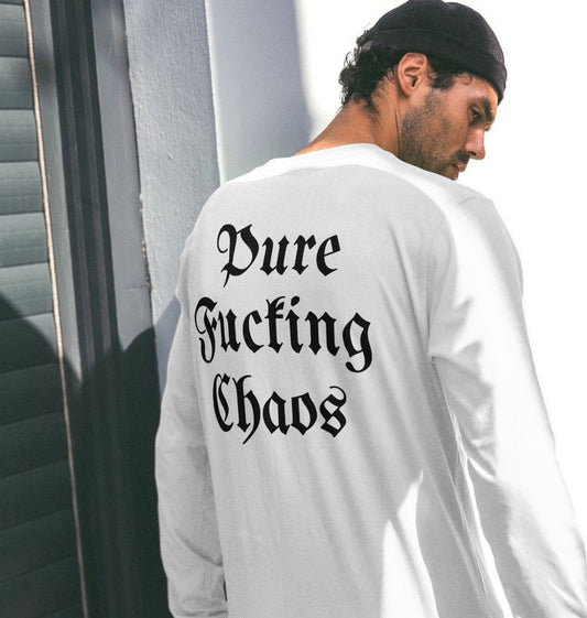 Don't Forget The Chaos "Pure Fxcking Chaos" Long Sleeve T